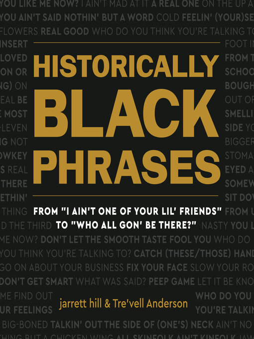 Title details for Historically Black Phrases by jarrett hill - Wait list